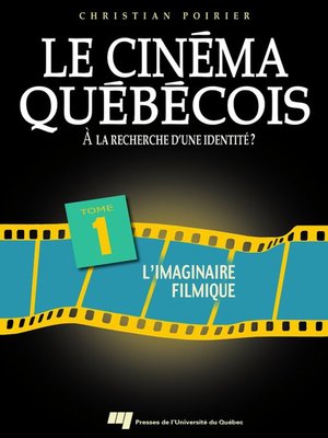 cover image of Le cinéma québécois. À la recherche d'une identité ? - Tome 1